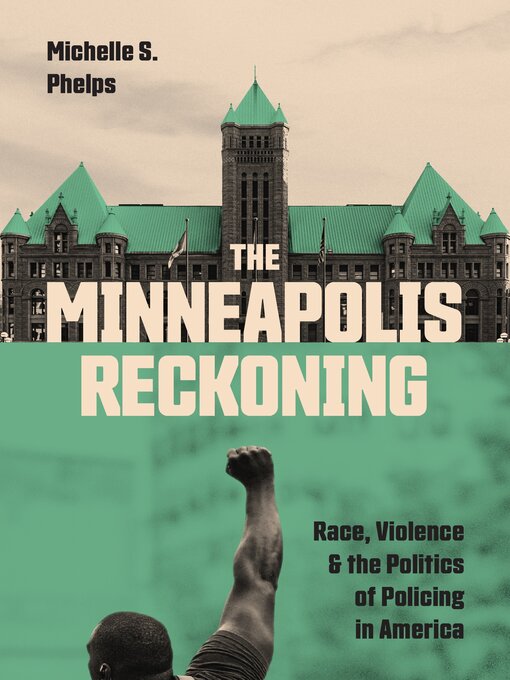 Title details for The Minneapolis Reckoning by Michelle S. Phelps - Available